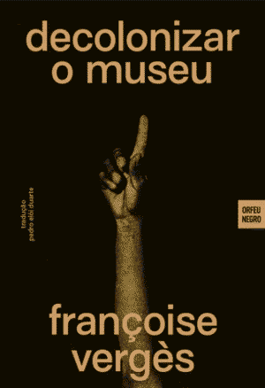 Book cover of decolonizar o museu